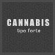 Cannabis Tipo Forte Expo